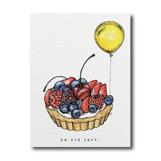 Ya Old Tart | Birthday Card