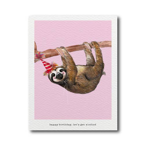 Let's Get Slothed | Birthday Card
