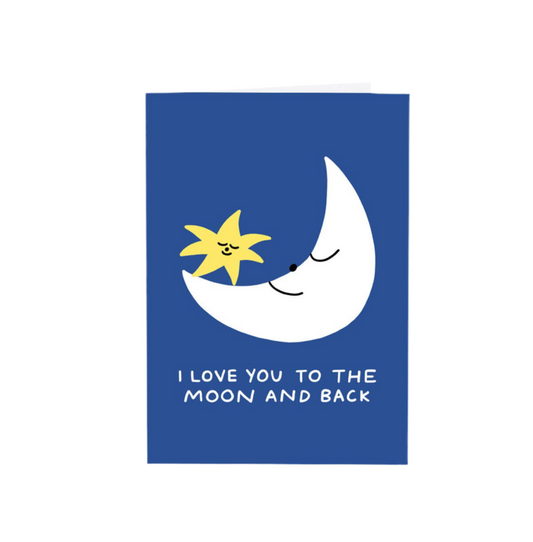 Love You To The Moon And Back Greeting Card