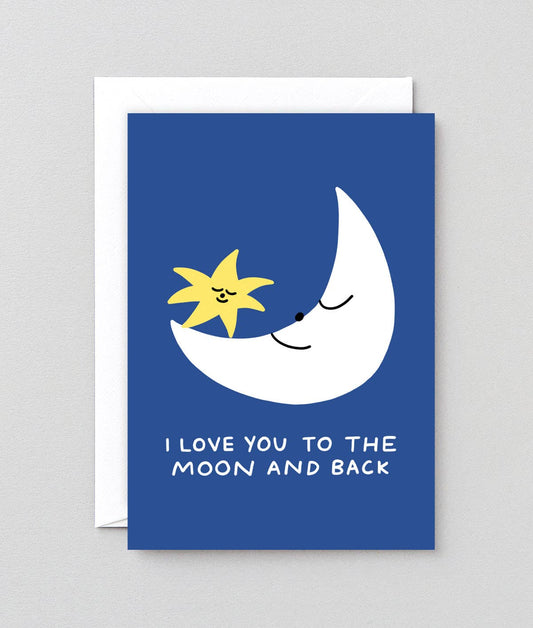 Love You To The Moon And Back Greeting Card