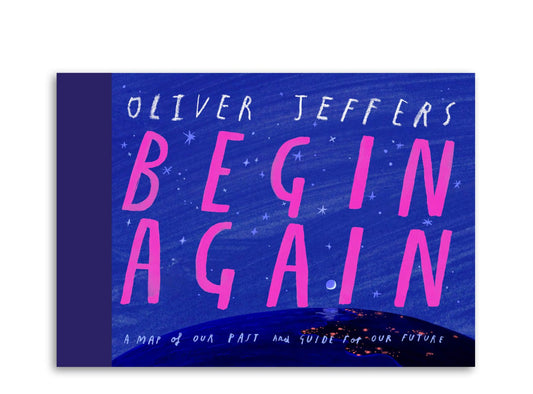 Begin Again | Oliver Jeffers
