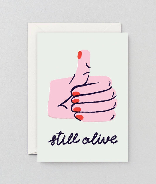 ‘Still Alive’ Greetings Card