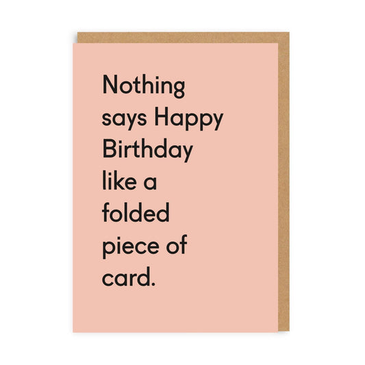 Folded Piece Of… Birthday Card